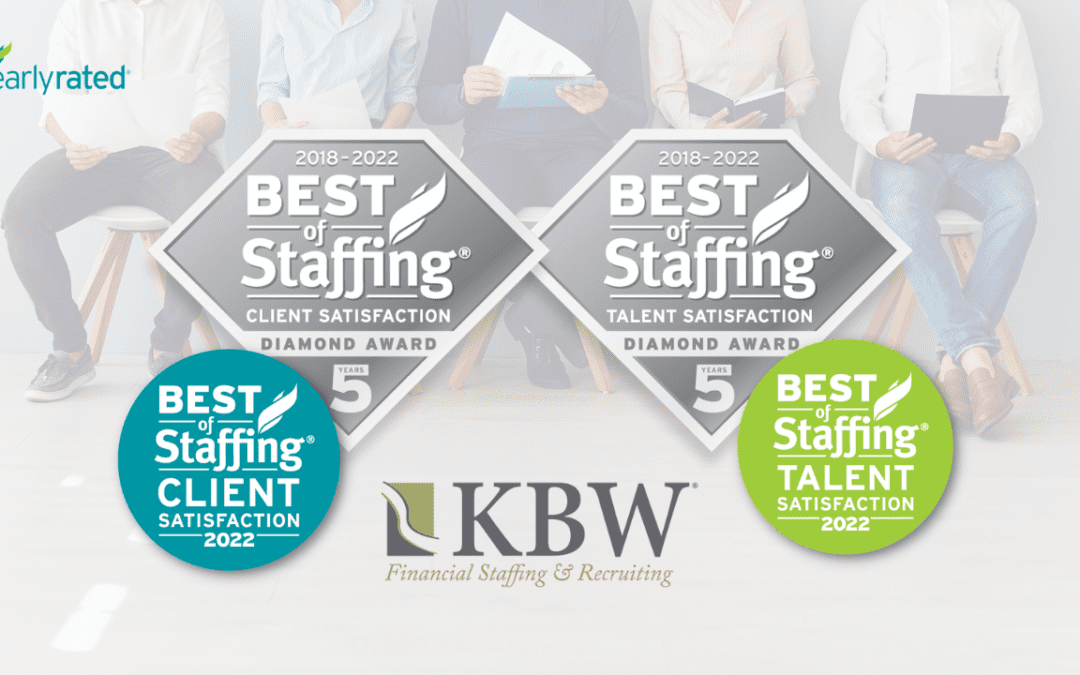 KBW Financial Staffing & Recruiting Wins ClearlyRated’s 2022 Best of Staffing Client and Talent 5 Year Diamond Awards For Service Excellence