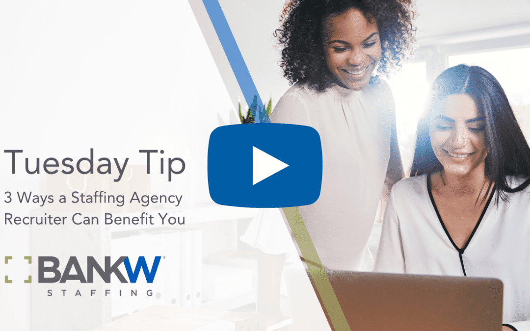 3 Ways a Staffing Agency Recruiter Can Benefit You