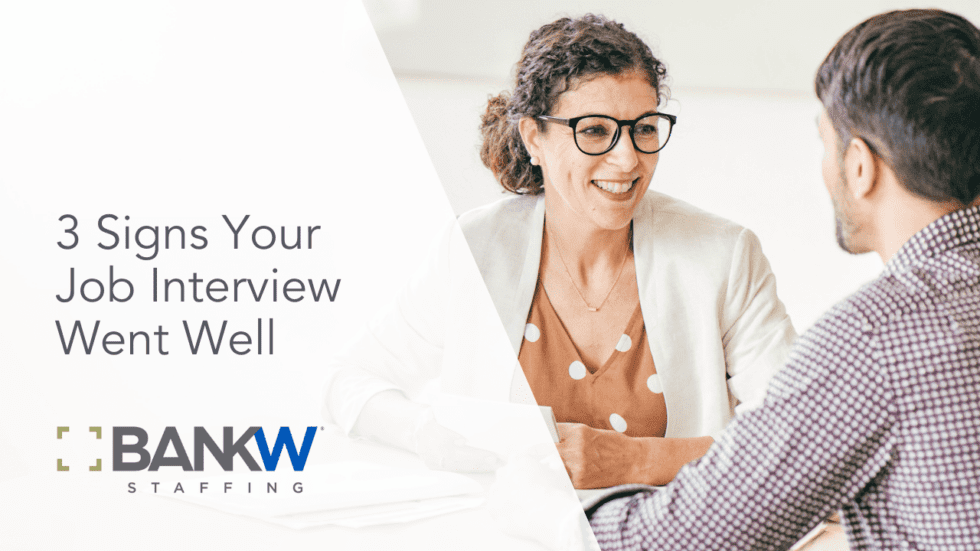 3 Signs Your Job Interview Went Well KBWFinancial